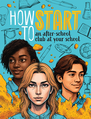 How to Start an After-School Club at Your School