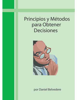Principles and Methods to Obtain Decisions (Spanish)