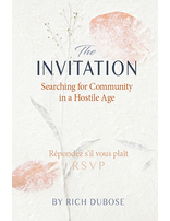 The Invitation: Searching for Community in a Hostile Age