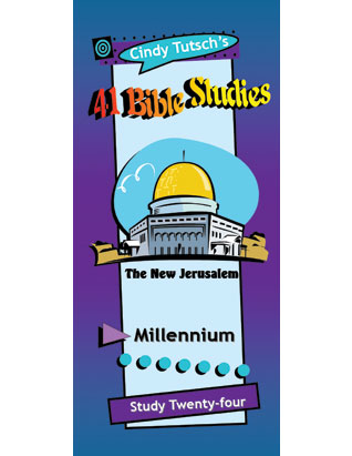 41 Bible Studies/#24 Millennium