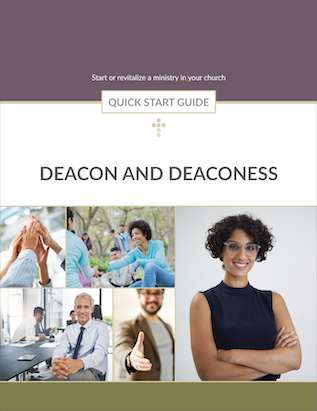 Deacon and Deaconess Quick Start Guide