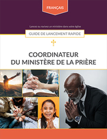 Prayer Ministries Quick Start Guide (French)
