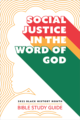 Social Justice in the Word of God Bible Study Guide - PDF Download