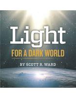 Light for a Dark World