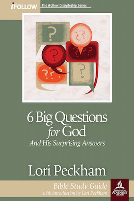 6 Big Questions for God - iFollow Bible Study Guide
