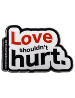 Love Shouldn't Hurt Sticker