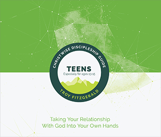 ChristWise Discipleship (Teen Student Guide)