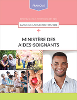 Caregivers Ministry Quick Start Guide | French