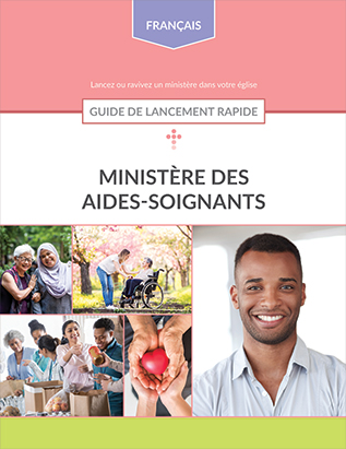 Caregivers Ministry Quick Start Guide | French