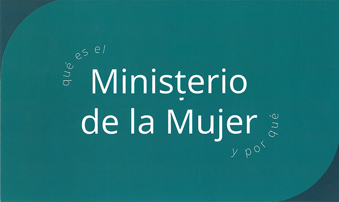 Women's Ministries - What It Is, and Why (Spanish)