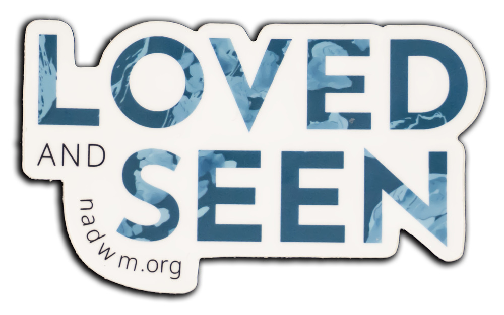 Loved and Seen Sticker