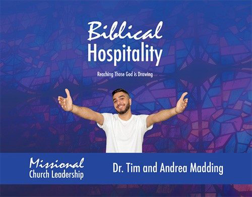 Biblical Hospitality: Reaching Those God is Drawing