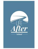 Life After School