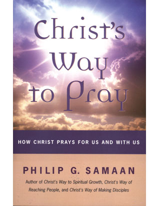 Christ's Way To Pray