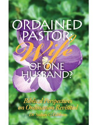 Ordained Pastor: Wife of One Husband?