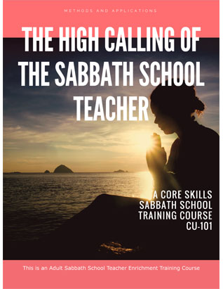 The High Calling of the Sabbath School Teacher