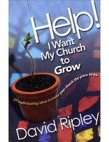 Help! I Want My Church to Grow