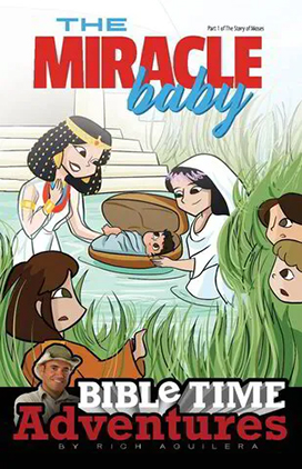 The Miracle Baby: Bible Time Adventures