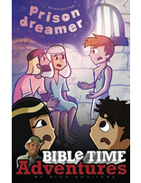 Prison Dreamer: Bible Time Adventures
