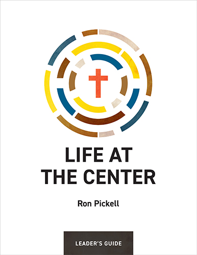 Life at the Center Leader Guide