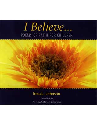 I Believe...Poems of Faith for Children
