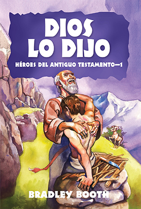 God Said It: Old Testament Heroes #1 | Book #4, Spanish