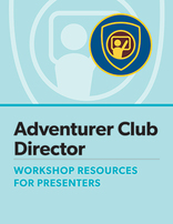 Adventurer Club Director Certification Presenter's Guide
