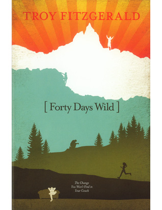 Forty Days Wild