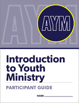 Introduction to Youth Ministry - Participant Guide