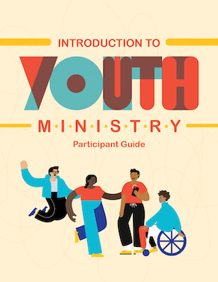 Introduction to Youth Ministry - Participant Guide