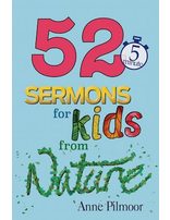 52 5-Minute Sermons for Kids from Nature