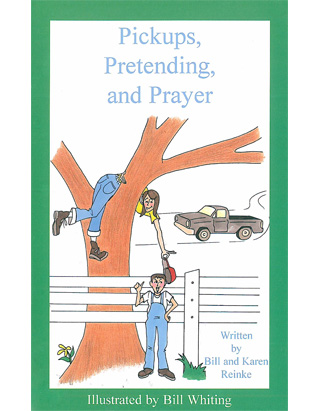 Pickups, Pretending, and Prayer