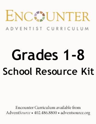Encounter Adventist Curriculum Grade 1-8 School Resource Kit