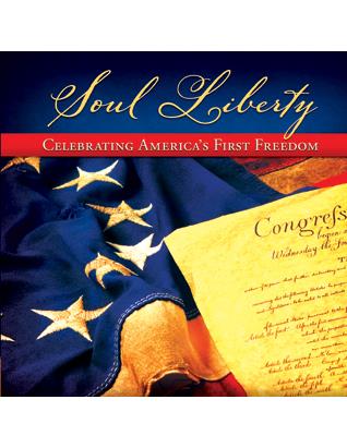 Soul Liberty : Celebrating America's First Freedon