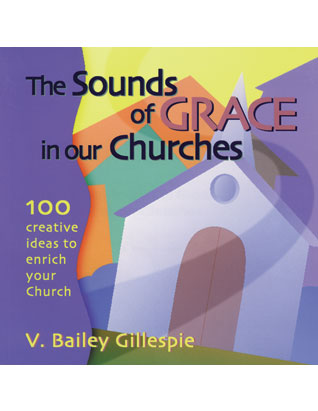 The Sounds of Grace in Our Churches