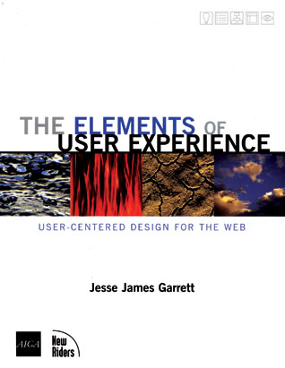 Elements of User Experience: User-Centered Design