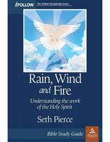 Rain, Wind and Fire - iFollow Bible Study Guide