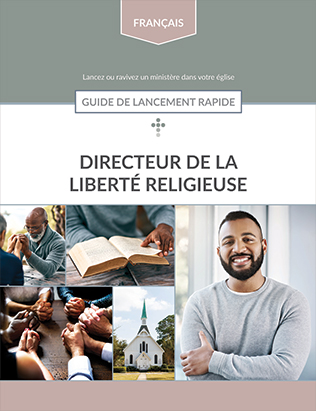 Religious Liberty Quick Start Guide (French)