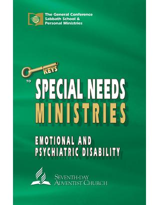 Emotional and Psychiatric Impairment - Keys to Special Needs Ministries