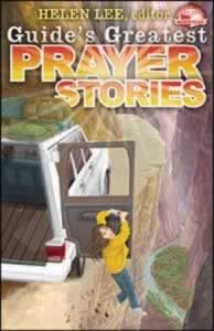 Guides Greatest Prayer Stories