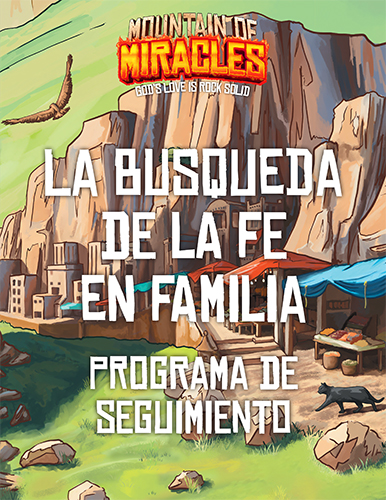 Family Faith Quest - Mountain of Miracles VBS Follow-up Event | Spanish