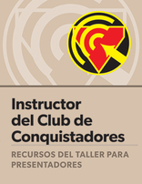 Certificación para Instructores del Club de Conquistadores: Guía del presentador