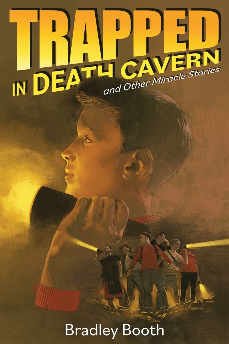 Trapped in Death Cavern and Other Miracle Stories