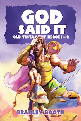 God Said It: Old Testament Heroes #2