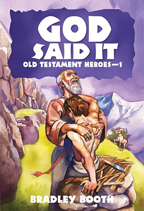God Said It: Old Testament Heroes #1