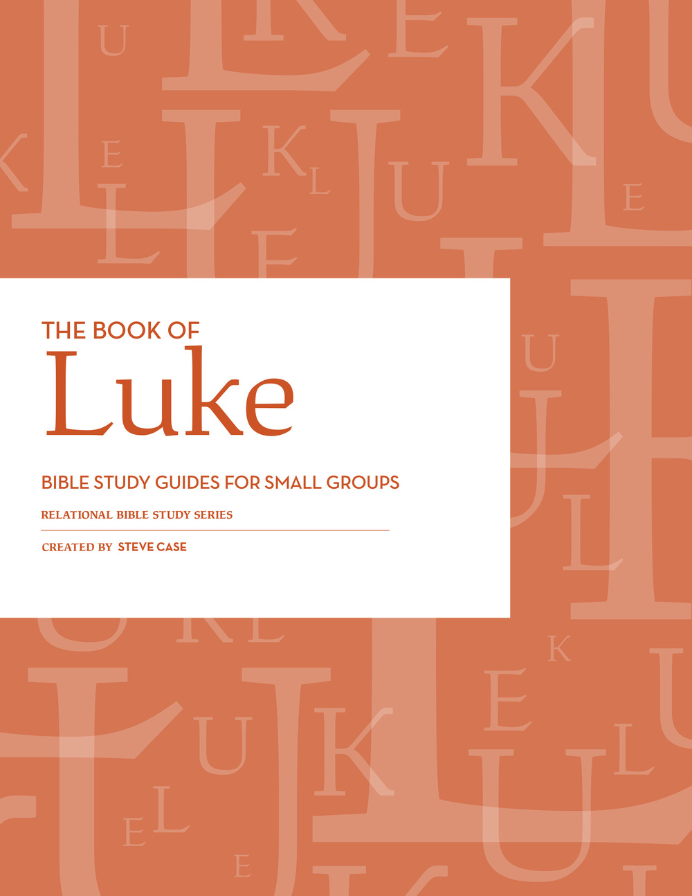 Luke Relational Bible Studies – PDF Download