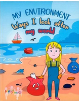 My Environment: Ways I look after my World