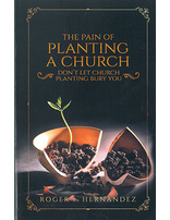 The Pain of Planting a Church