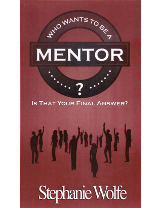Who Wants to be a Mentor?