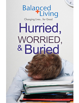 Hurried, Worried & Buried - Balanced Living Tract (Pack of 25)